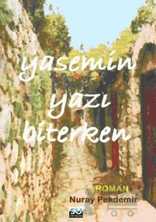 Yasemin Yazı Biterken – Nuray Pekdemir – Su Yayınevi kitap kapağı