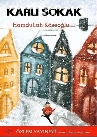Karlı Sokak – Hamdullah Köseoğlu – Özlem Yayınevi kitap kapağı