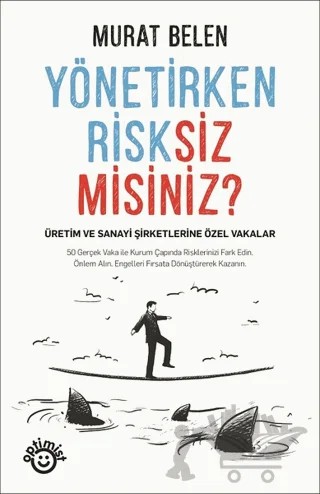 Yönetirken Risksiz Misiniz? – Murat Belen – Optimist Kitap kitap kapağı
