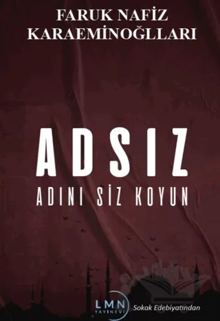 Adsız - Adını Siz Koyun – Faruk Nafiz Karaeminoğulları – Liman Yayınevi kitap kapağı
