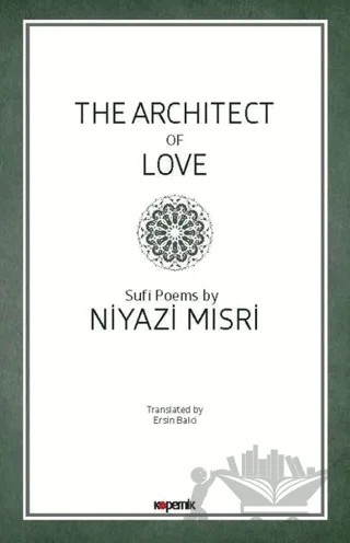 The Architect of Love – Niyazi Mısri – Kopernik Kitap kitap kapağı
