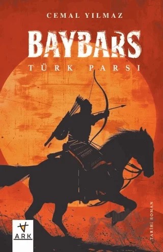Baybars Türk Parsı – Cemal Yılmaz – Ark Kitapları kitap kapağı
