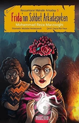 Frida'nın Sohbet Arkadaşıyken – Mohammad Reza Marzooghi – Muhenna Yayınevi kitap kapağı