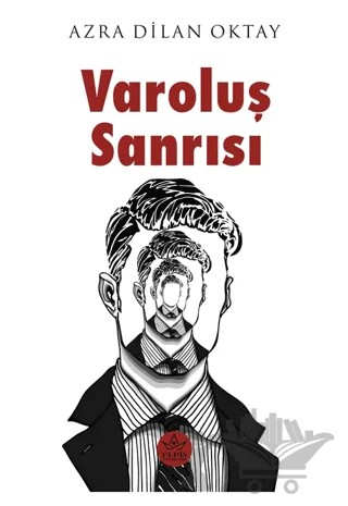 Varoluş Sanrısı – Azra Dilan Oktay – Elpis Yayınları kitap kapağı