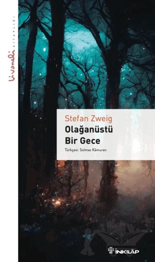 Olağanüstü Bir Gece - Livaneli Kitaplığı – Stefan Zweıg – İnkılap Kitabevi kitap kapağı