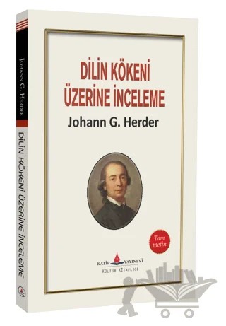 Dilin Kökeni Üzerine İnceleme – Johann Gottfried Herder – Katip Yayınları kitap kapağı