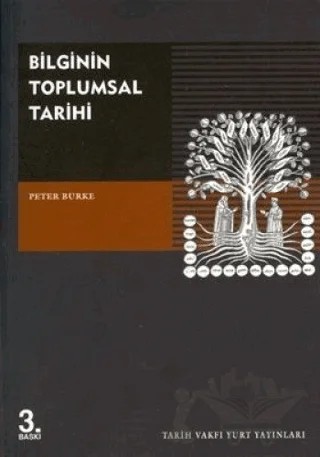 Bilginin Toplumsal Tarihi 1 – Peter Burke – Tarih Vakfı Yurt Yayınları kitap kapağı