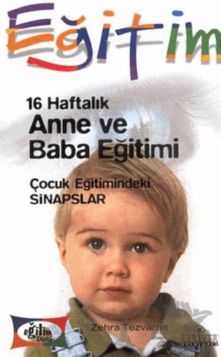16 Haftalık Anne ve Baba Eğitimi – Zehra Tezvaran – Kariyer Yayınları kitap kapağı