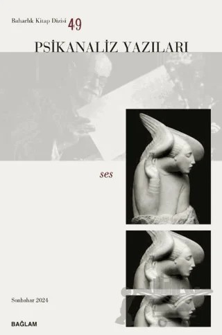 Psikanaliz Yazıları 49 - Ses – Kolektif – Bağlam Yayınları kitap kapağı