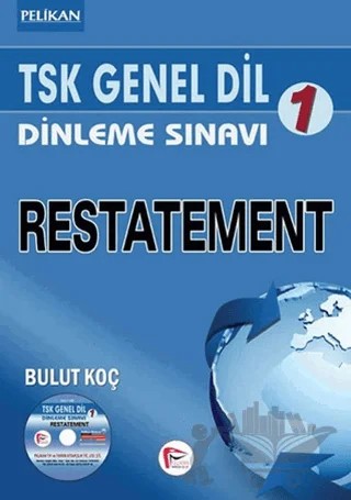 TSK Genel Dil Dinleme Sınavı 1 - Restatement – Bulut Koç – Pelikan Tıp Teknik Yayıncılık kitap kapağı