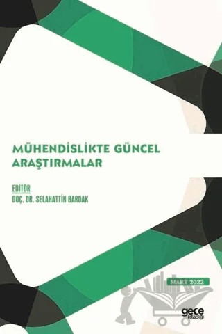 Mühendislikte Güncel Araştırmalar - Mart 2022 – Kolektif – Gece Kitaplığı kitap kapağı