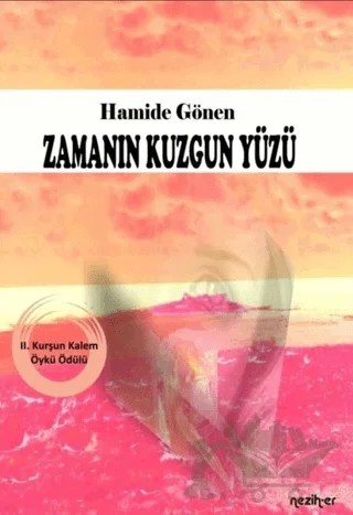 Zamanın Kuzgun Yüzü – Hamide Gönen – Neziher Yayınları kitap kapağı