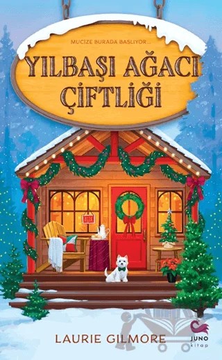 Yılbaşı Ağacı Çiftliği – Laurie Gilmore – Juno Kitap kitap kapağı