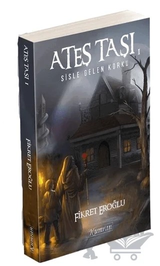 Ateş Taşı 1 – Fikret Eroğlu – Kumran Yayınları kitap kapağı