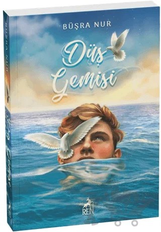 Düş Gemisi – Büşra Nur – Ren Kitap kitap kapağı