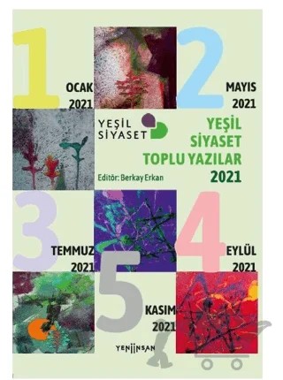 Yeşil Siyaset Toplu Yazılar - 2021 – Kolektif – Yeni İnsan Yayınevi kitap kapağı