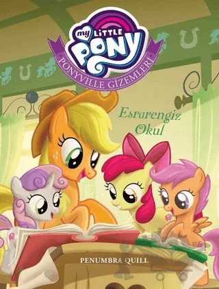 My Little Pony - Ponyville Gizemleri Esrarengiz Okul – Penumbra Quill – Doğan Egmont Yayıncılık kitap kapağı