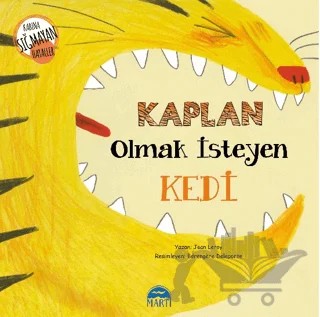 Kaplan Olmak İsteyen Kedi – Jean Leroy – Martı Çocuk Yayınları kitap kapağı