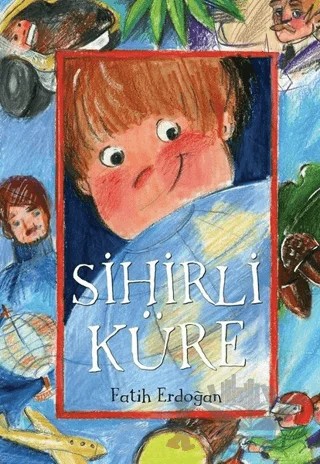 Sihirli Küre – Fatih Erdoğan – Mavibulut Yayınları kitap kapağı