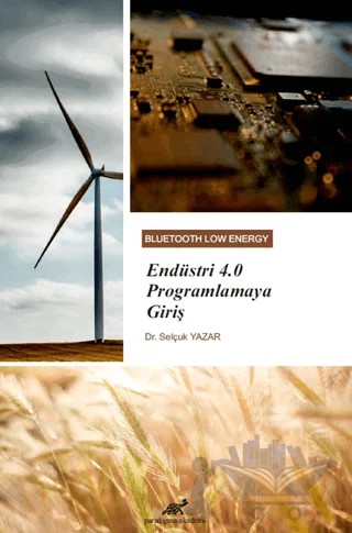 Endüstri 4.0 Programlamaya Giriş – Selçuk Yazar – Paradigma Akademi Yayınları kitap kapağı
