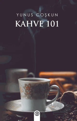 Kahve 101 – Yunus Coşkun – Gayri Nizami Kitap kitap kapağı