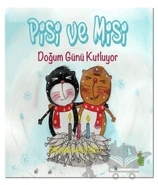 Pisi ve Misi Doğum Günü Kutluyor – Şirvan Ahçıoğlu – Yeşil Dinozor kitap kapağı