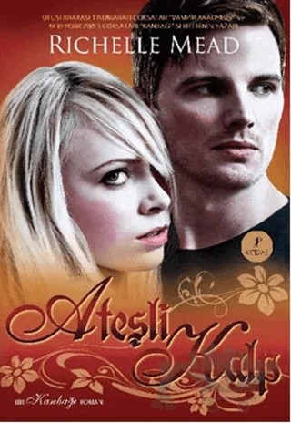 Ateşli Kalp – Richelle Mead – Artemis Yayınları kitap kapağı
