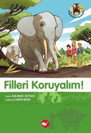 Filleri Koruyalım! – Jean-Marie Defossez – Beyaz Balina Yayınları kitap kapağı