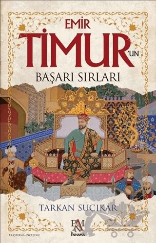 Emir Timur'un Başarı Sırları – Tarkan Suçıkar – Panama Yayıncılık kitap kapağı