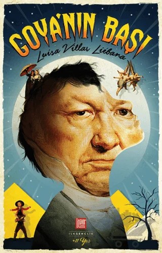 Goya’nın Başı – Luisa Villar Liebana – Labirent Yayınları kitap kapağı