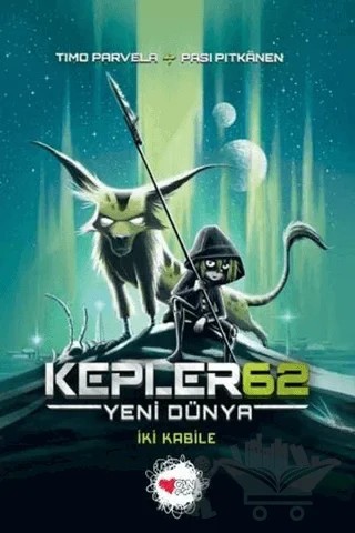 Kepler62: Yeni Dünya - İki Kabile – Björn Sortland, Timo Parvela – Can Çocuk Yayınları kitap kapağı
