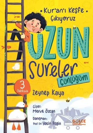 Uzun Sureler Günlüğüm - Kur'an'ı Keşfe Çıkıyoruz – Zeynep Kaya – Timaş Gülce Çocuk kitap kapağı