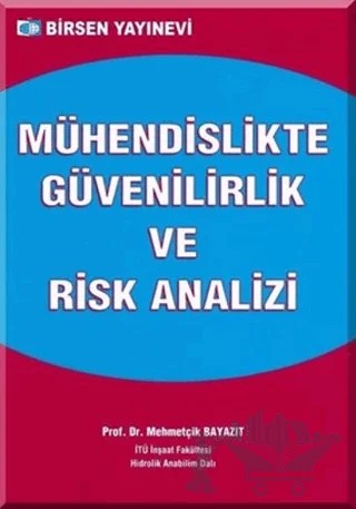 Mühendislikte Güvenilirlik ve Risk Analizi – Mehmetçik Bayazıt – Birsen Yayınevi kitap kapağı