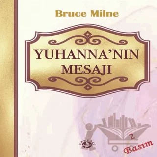 Yuhanna’nın Mektupları’nın Mesajı – David Jackman – Haberci Basın Yayın kitap kapağı