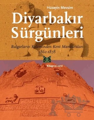 Diyarbakır Sürgünleri – Hüseyin Mevsim – Kitap Yayınevi kitap kapağı