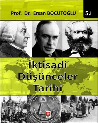İktisadi Düşünceler Tarihi Ersan Bocutoğlu – Ersan Bocutoğlu – Ekin Basım Yayın kitap kapağı