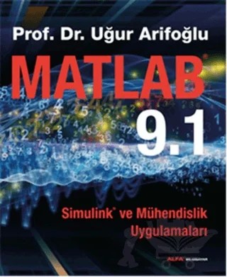 Matlab 9.1 – Uğur Arifoğlu – Alfa Yayınları kitap kapağı