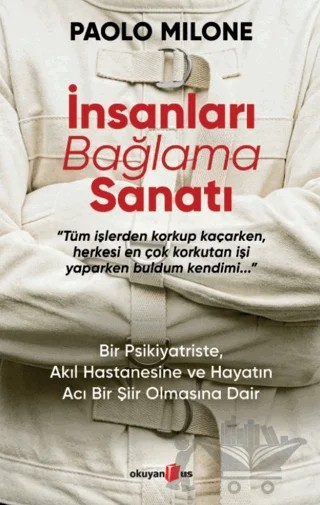 İnsanları Bağlama Sanatı – Paolo Milone – Okuyan Us Yayınları kitap kapağı
