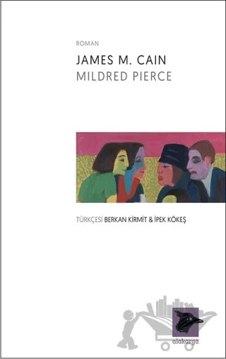 Mildred Pierce – James M. Cain – Alakarga Sanat Yayınları kitap kapağı