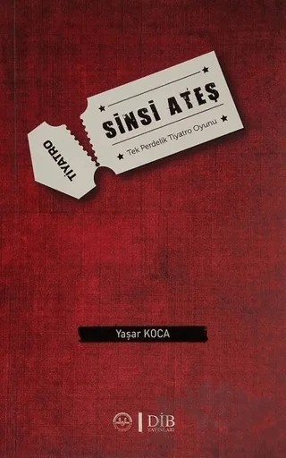 Sinsi Ateş Tiyatro – Yaşar Koca – Diyanet İşleri Başkanlığı kitap kapağı