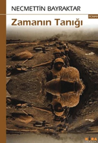Zamanın Tanığı – Necmettin Bayraktar – Kora Yayın kitap kapağı