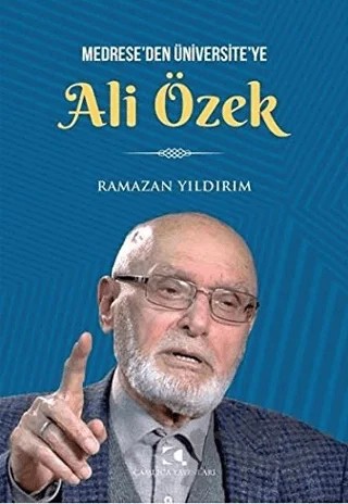 Medrese'den Üniversite'ye Ali Özbek – Ramazan Yıldırım – Çamlıca Yayınları kitap kapağı