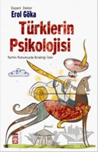 Türklerin Psikolojisi – Erol Göka – Timaş Yayınları kitap kapağı