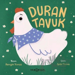 Duran Tavuk – Rengin Yavuz – Yeni İnsan Yayınevi kitap kapağı