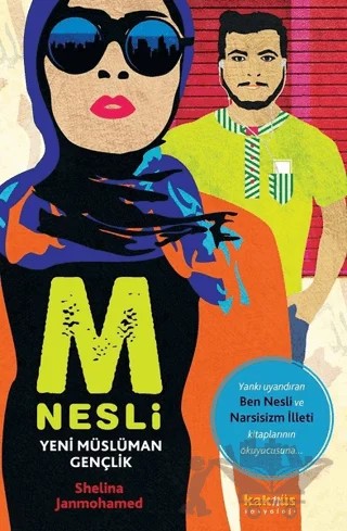 M Nesli: Yeni Müslüman Gençlik – Shelina Zahra Janmohamed – Kaknüs Yayınları kitap kapağı