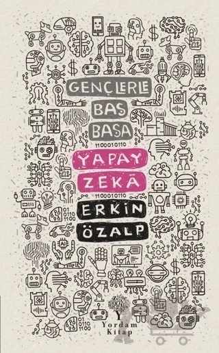 Yapay Zeka - Gençlerle Baş Başa – Erkin Özalp – Yordam Kitap kitap kapağı