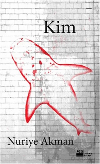 Kim – Nuriye Akman – Doğan Kitap kitap kapağı