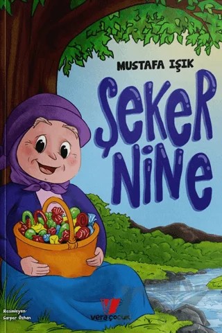 Şeker Nine – Mustafa Işık – Vera Kitap kitap kapağı