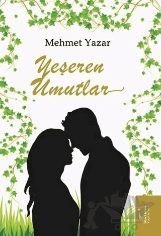 Yeşeren Umutlar – Mehmet Yazar – İkinci Adam Yayınları kitap kapağı