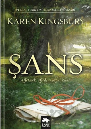 Şans – Karen Kingsbury – Eksik Parça Yayınları kitap kapağı